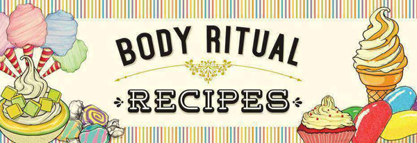 Body Ritual Recipes